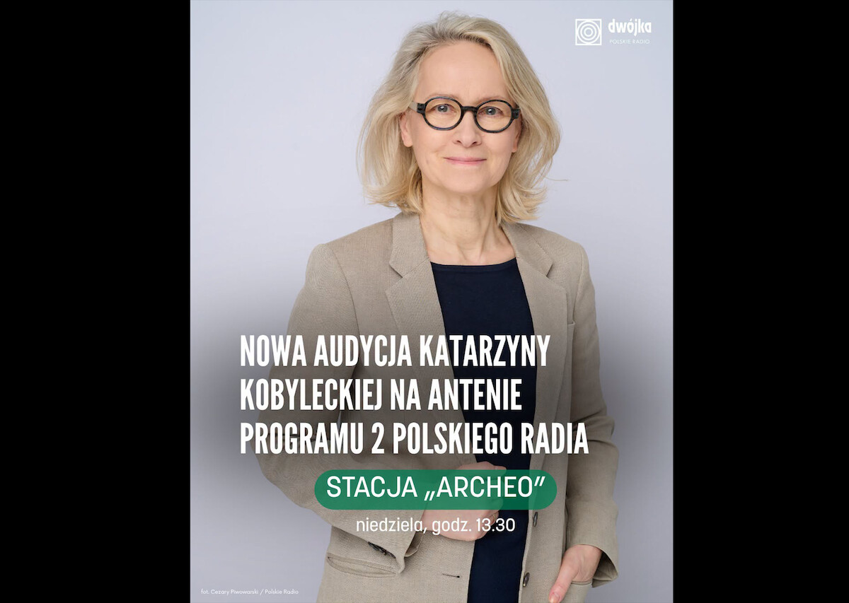Archeologia w Radio: “Stacja Archeo” w Dwójce